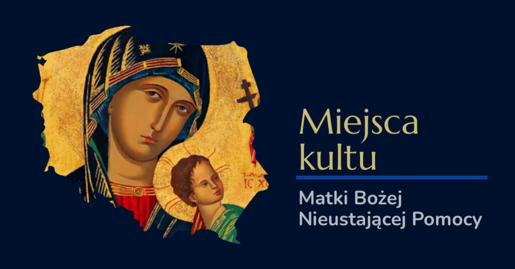 Ikona Matki Bożej Nieustającej Pomocy w konturze Polski
