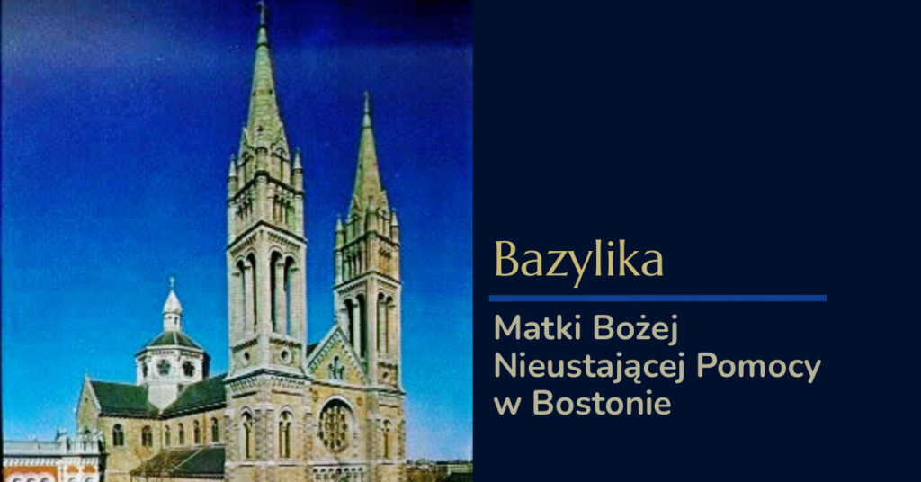 Bazylika Matki Bożej Nieustającej Pomocy w Bostonie